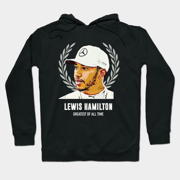 Lewis Hamilton - Greatest of All Time Hoodie by MoviePosterBoy